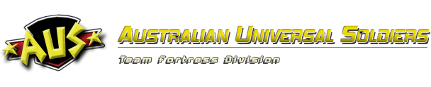 Australian Universal Soldiers *AUS* - Team Fortress Division